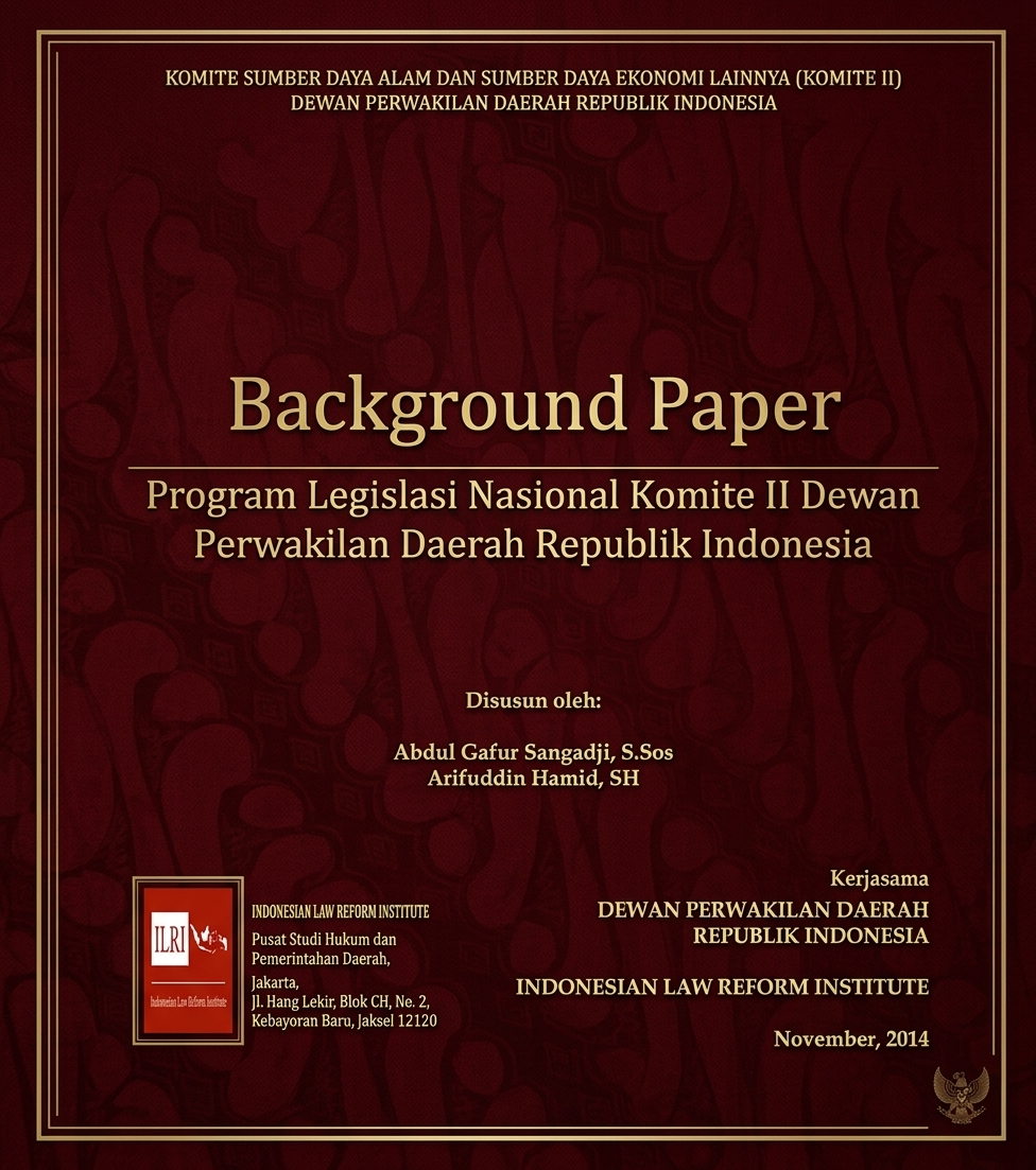 Background Paper Program Legislasi Nasional Komite II Dewan Perwakilan Daerah Republik Indonesia
