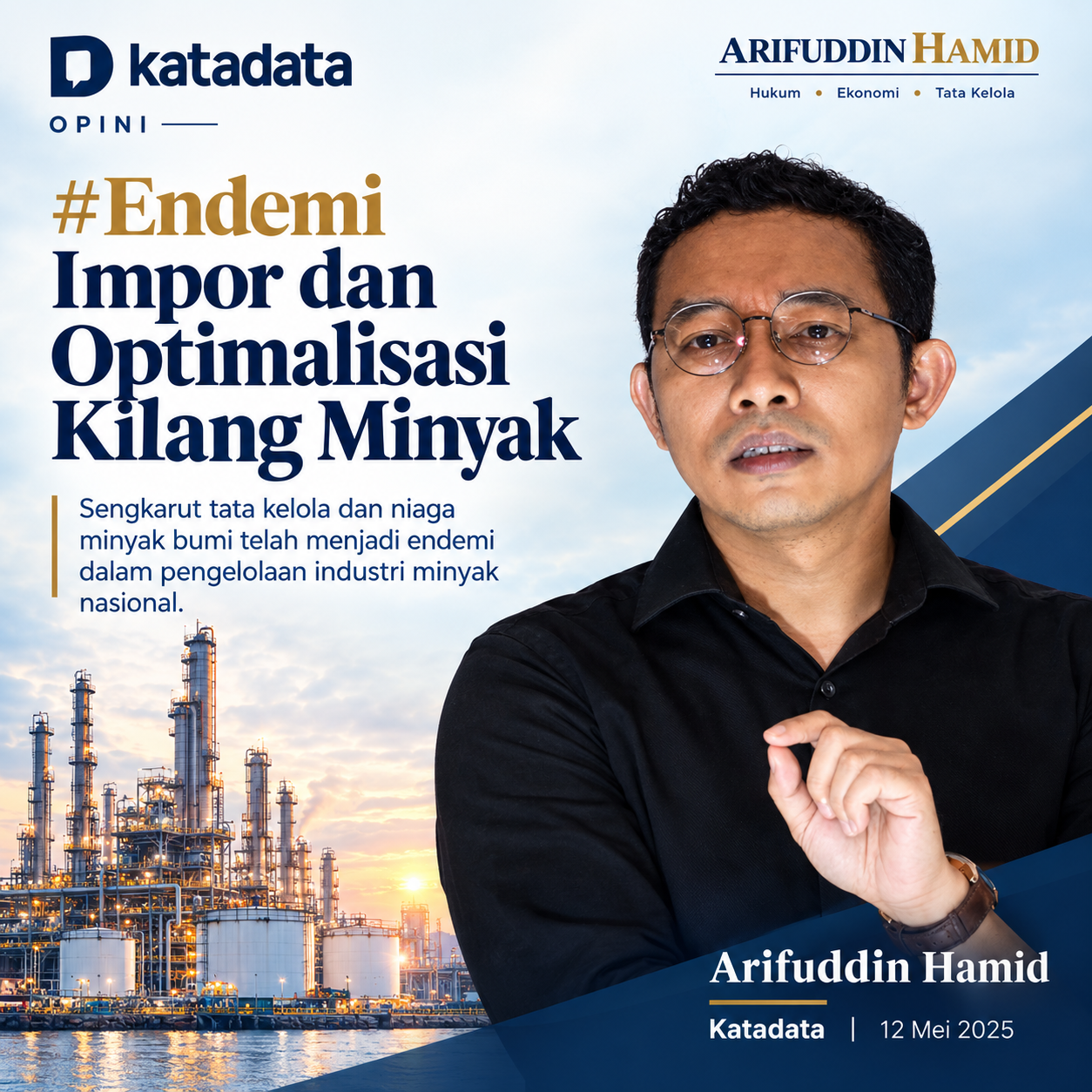 Endemi Impor dan Optimalisasi Kilang Minyak